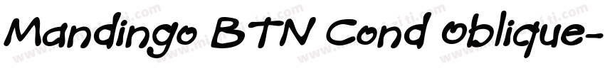 Mandingo BTN Cond Oblique字体转换